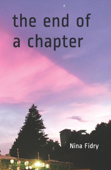 The End Of A Chapter - 9781719914475