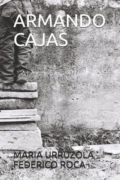 ARMANDO CAJAS (Spanish Edition)