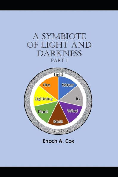 A Symbiote Tale of Light and Darkness: Part 1 (Symbiote Creator Series)