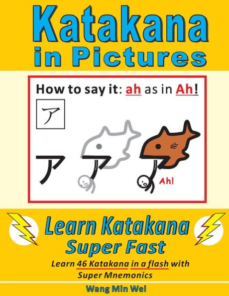 Katakana in Pictures: Learn Katakana Super Fast