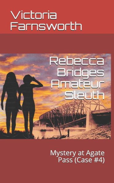 Rebecca Bridges Amateur Sleuth: Mystery At Agate Pass (Case #4)