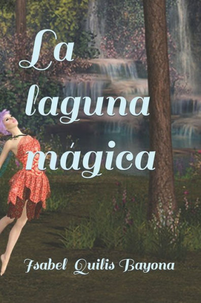 La laguna magica (Spanish Edition)