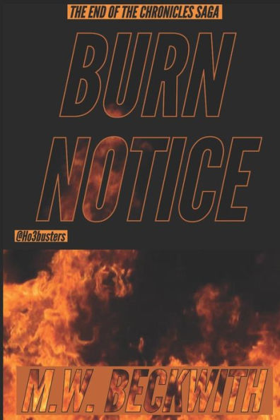 BURN NOTICE (THE CHRONICLES SAGA)