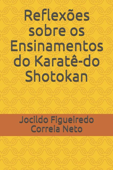 Reflex?es Sobre Os Ensinamentos Do Karat?-Do Shotokan