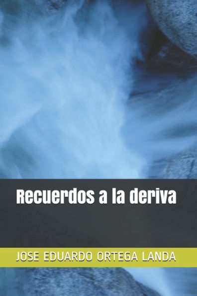 Recuerdos A La Deriva