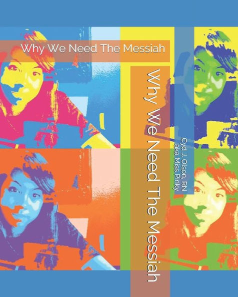 Why We Need The Messiah: Large Print Edition