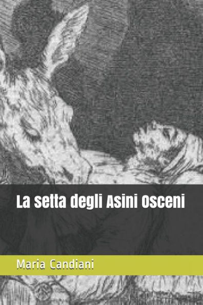 La setta degli Asini Osceni (Italian Edition)