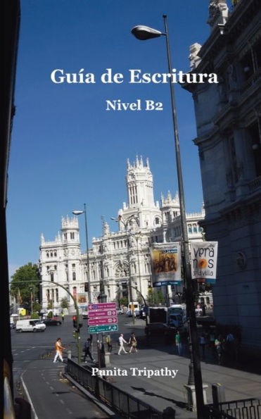 Guia de Escritura: Nivel B2 (Spanish Edition)
