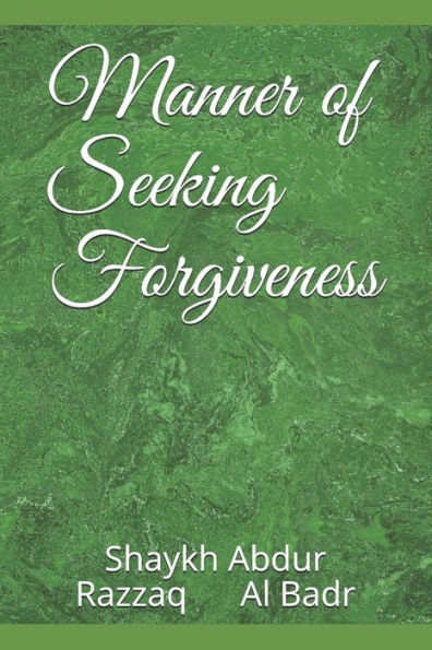 Manner Of Seeking Forgiveness