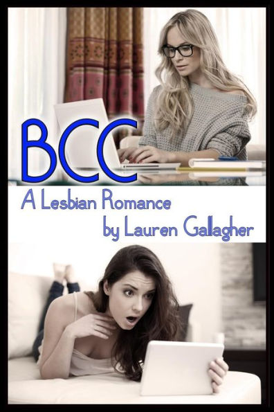 BCC: A Lesbian Romance - 9781719993302