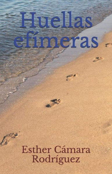 Huellas ef?meras (Spanish Edition)