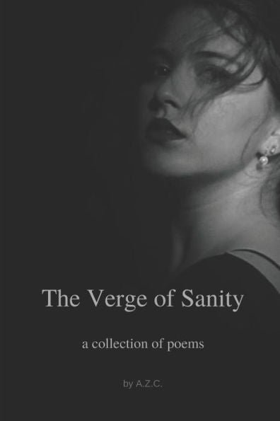 The Verge Of Sanity : A Collection Of Poems