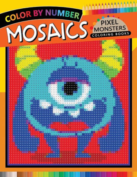 Pixel Monsters Mosaics Coloring Books: Color By Number For Adults Stress Relieving Design Puzzle Quest