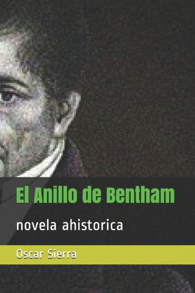 El Anillo de Bentham: novela ahistorica (1) (Spanish Edition)