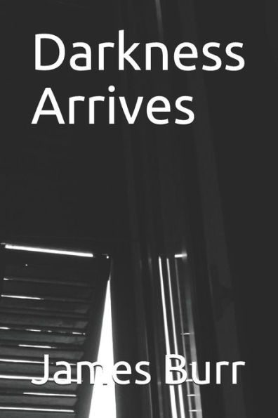 Darkness Arrives (Dark Soul Poems)