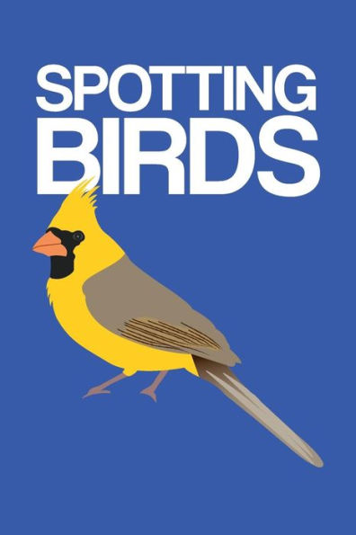 Spotting Birds: Bird Watching Log