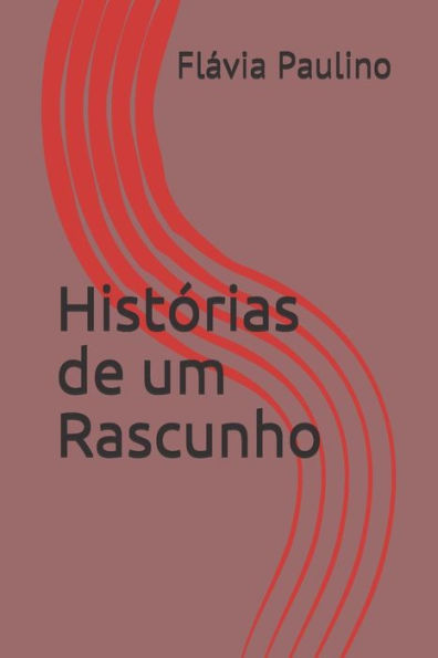 Hist?rias de um Rascunho (Portuguese Edition)