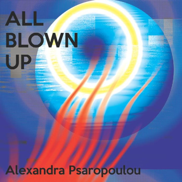 All Blown Up (Alexandra Books)