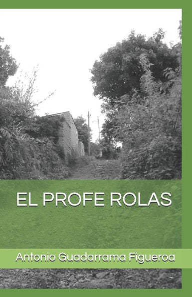 EL PROFE ROLAS (Spanish Edition)