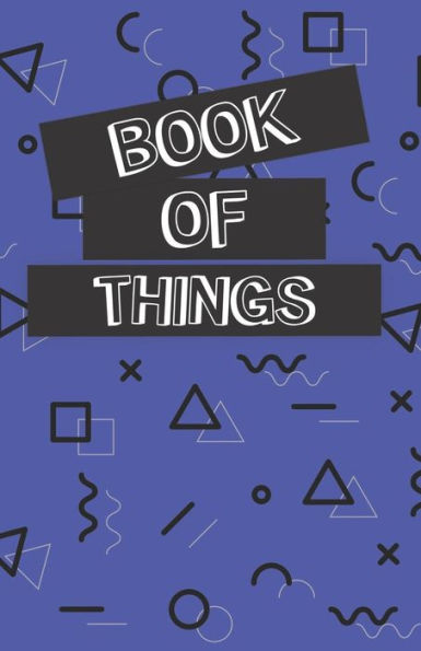 Book of Things: Alphabetically Organized Book to Keep Track of Internet Addresses and Website Logins