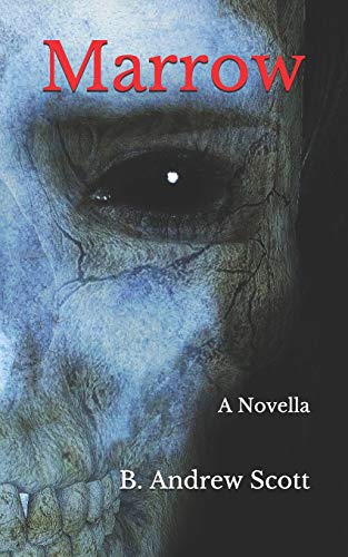 Marrow : A Novella