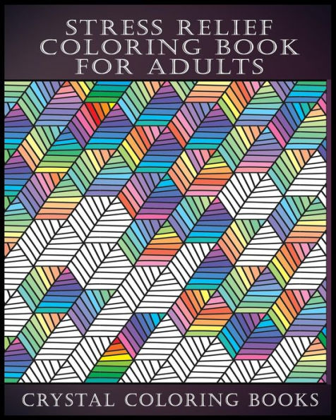 Stress Relief Coloring Book For Adults - 9781720144625