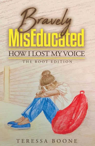 Bravely MisEducated: How I Lost My Voice