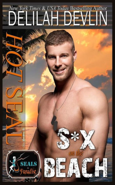 Hot SEAL, S*x on the Beach (SEALs in Paradise)