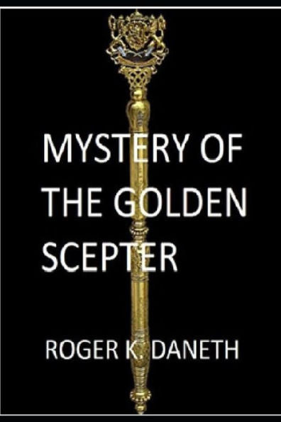 Mystery Of The Golden Scepter