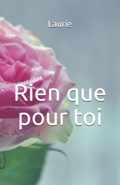Rien Que Pour Toi