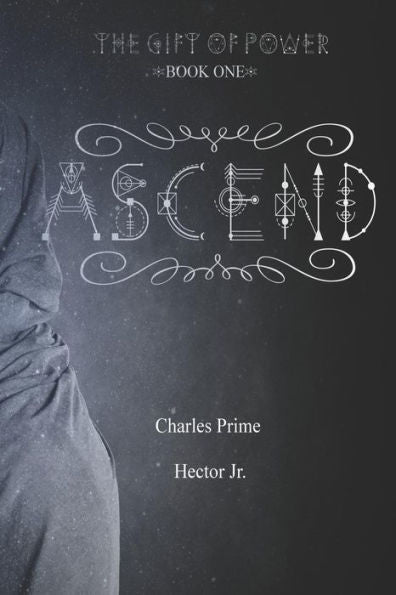 Ascend (The Gift of Power)