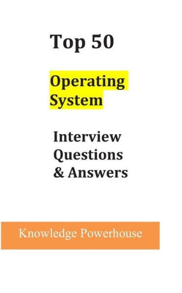 Top 50 Operating System Interview Questions & Answers