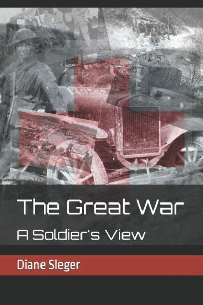 The Great War: A Soldier's View