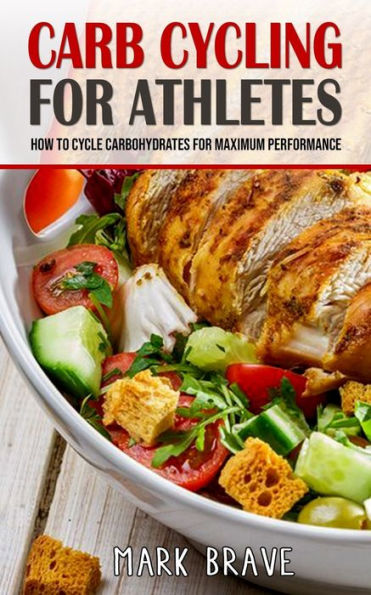 Carb Cycling For Athletes: How To Cycle Carbohydrates for Maximum Performance