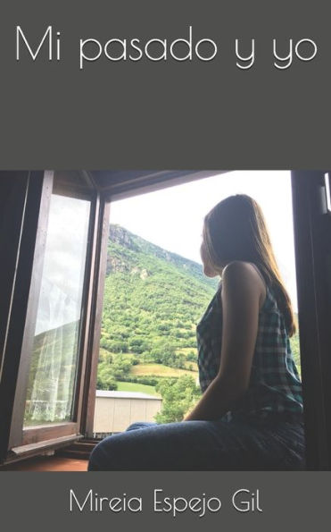 Mi Pasado Y Yo