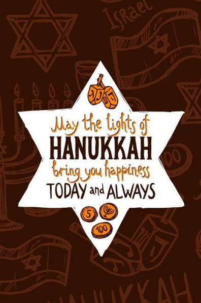 May The Lights Of Hanukkah Bring You Happiness Today And Always