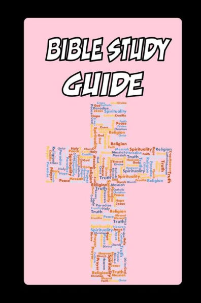Bible Study Guide: Finding Jesus in the Bible and in our Heart. 6x9, Bible Verses, Bible prayer list, Application