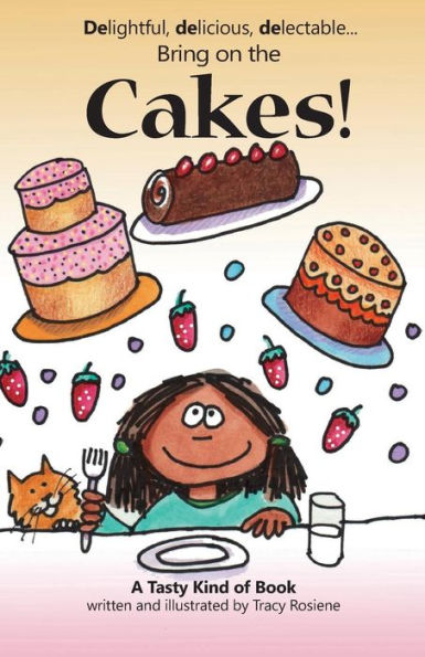 Bring on the Cakes!