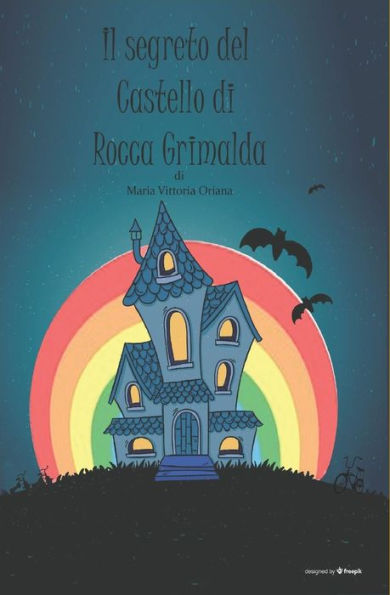 IL SEGRETO DEL CASTELLO DI ROCCA GRIMALDA (I magnifici 5) (Italian Edition)
