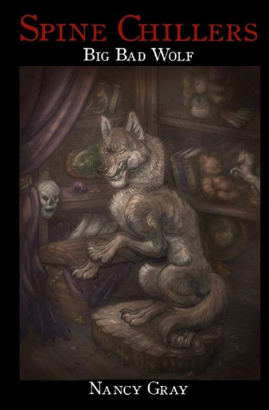 Spine Chillers : Big Bad Wolf