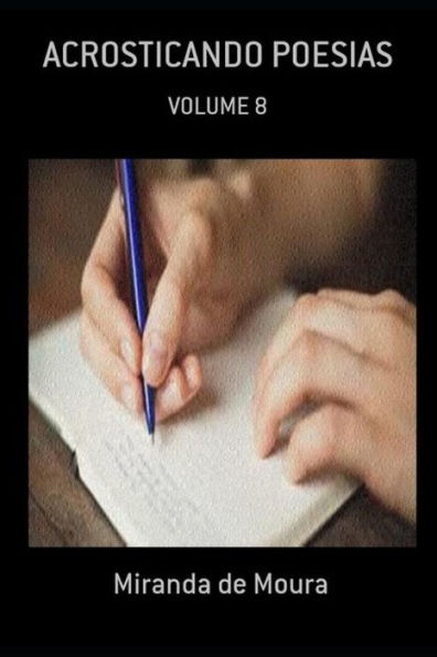 ACROTICANDO POESIAS: VOLUME 8 (ACR?STICOS) (Portuguese Edition)
