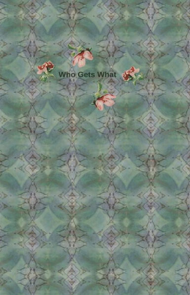Who Gets What : What To Do With My Stuff - 9781720310556