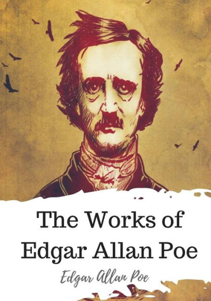 The Works Of Edgar Allan Poe - 9781720323020