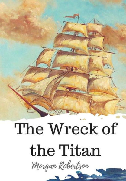 The Wreck Of The Titan - 9781720323075