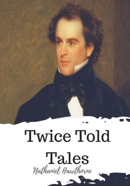 Twice Told Tales - 9781720324133