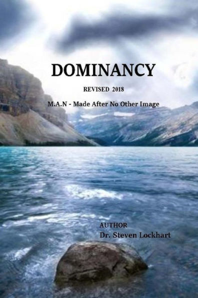 Dominancy Revised: M.A.N: Made After No other Image