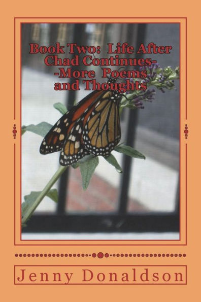 Book 2 Life After Chad Continues--More Thoughts and Poems