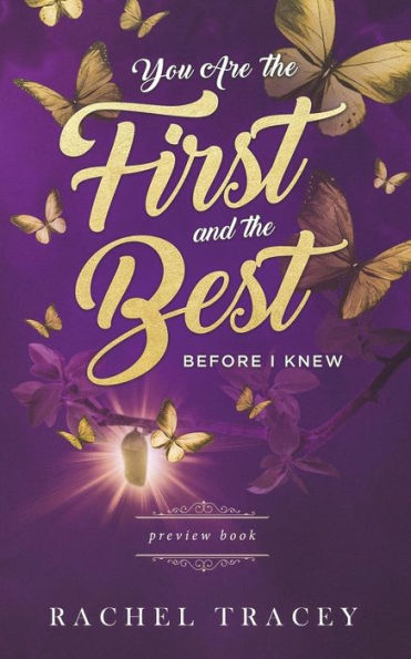 You Are The First And The Best: Before I Knew : Preview