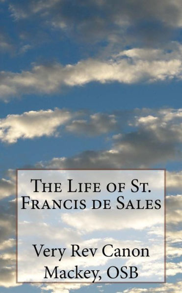 The Life Of St. Francis De Sales