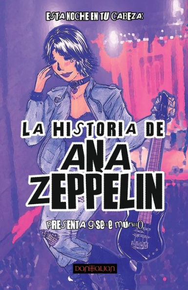 La Historia de Ana Zeppelin (Spanish Edition)